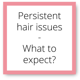 Persistent_Hair_Issues_What_Expect